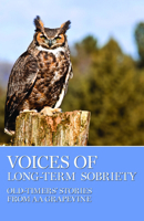 Voices of Long-Term Sobriety: Oldtimers Stories from AA Grapevine 0933685777 Book Cover