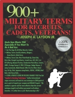 900+ Military Terms For Recruits, Cadets, Veterans,... 1505884187 Book Cover