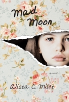 Mad Moon 0578702541 Book Cover
