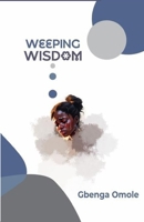 WEEPING WISDOM 9786952294 Book Cover