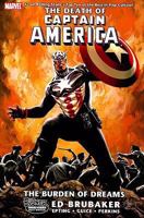 Captain America: The Death of Captain America, Volume 2: The Burden of Dreams 0785124241 Book Cover