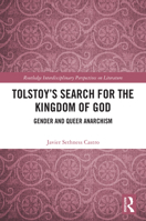 Tolstoy's Search for the Kingdom of God: Gender and Queer Anarchism 1032911115 Book Cover