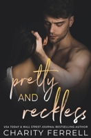 Pretty and Reckless 1977578586 Book Cover