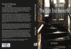 The East End Beckons (Victorian East End) 1947794051 Book Cover