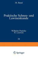 Praktische Schnee- Und Lawinenkunde 3642983340 Book Cover