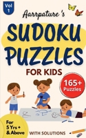 Sudoku Puzzles For Kids - For 5 Years & Above [ With Solutions ]: 165+ Easy Level [ 4 X 4 ] Sudoku Puzzles For Kids Along With Puzzle Solving Techniques l Vol 1 l 168586158X Book Cover