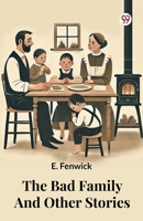 The Bad Family And Other Stories 9369421580 Book Cover