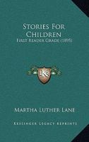 Stories For Children: First Reader Grade 1141715090 Book Cover
