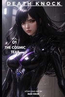 Death Knock: Vol. 1 The Cosmic Tear B0CK3PWDX7 Book Cover