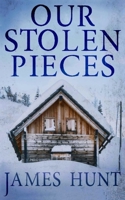 Our Stolen Pieces 1658128893 Book Cover