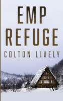 EMP Refuge (EMP Survival in a Powerless World) B0CTBWJRL2 Book Cover