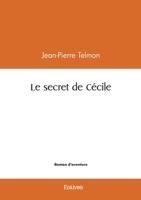 Le secret de Cécile (French Edition) 2414607939 Book Cover