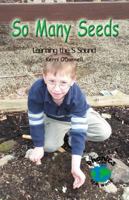 So Many Seeds: Learning the s Sound (Power Phonics/Phonics for the Real World) 0823959082 Book Cover