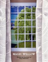 Magic Willow 1468021710 Book Cover