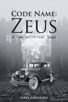 Code Name - Zeus: A Geo-political Saga 1648954146 Book Cover