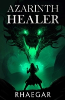 Azarinth Healer, Book 1 1638493855 Book Cover