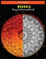MANDALA Easy Coloring Book: A Kids Coloring Book with Fun, Easy, and Relaxing Mandalas for Boys, Girls, and Beginners 1706394101 Book Cover