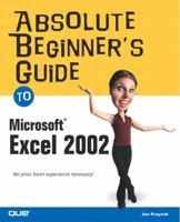 Absolute Beginner's Guide to Microsoft Office Excel 2003 0789729415 Book Cover