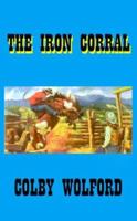 The Iron Corral 1583455337 Book Cover