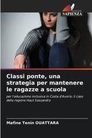 Classi ponte, una strategia per mantenere le ragazze a scuola 6206990052 Book Cover