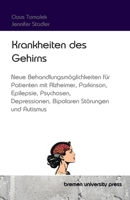 Krankheiten des Gehirns: Neue Hoffnung für Patienten mit Alzheimer, Parkinson, Epilepsie, Psychosen, Depressionen, Bipolaren Störungen und Autismus (German Edition) 3689044537 Book Cover