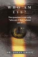 Who Am Eye? 1969013001 Book Cover
