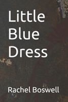 Little Blue Dress B0GNK13BMS Book Cover