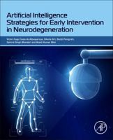 Artificial Intelligence Strategies for Early Intervention in Neurodegeneration 0443363803 Book Cover