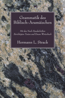 Grammatik Des Biblisch-Aramaischen: Mit Den Nach Handschriften Berichtigten Texten Und Einem Worterbuch 160608755X Book Cover