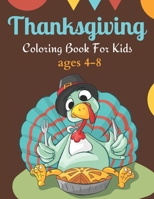 Thanksgiving coloring books for kids ages 4-8: A Coloring book for Fun and Easy Happy Thanksgiving Day Coloring Pages for Kids, Toddlers, Preschool and kindergarten B08N5GJMB3 Book Cover