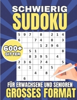 Schwierig Sudoku für Erwachsene und Senioren: Großes Buch mit Entspannenden und Lehrreichen Sudokus. 105 Herausforderungen auf extrem schwierigem, ... personalisierter Botschaft. (Dutch Edition) B0CTL218HK Book Cover