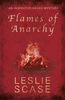 Flames of Anarchy (Inspector Chard) 1781727627 Book Cover