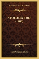 A Honorable Youth 1120151112 Book Cover