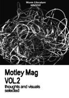 Motley Mag VOL.2: thoughts and visuals selected 1471001245 Book Cover