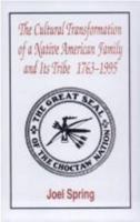 The Cultural Transformation of A Native American Family and Its Tribe 1763-1995: A Basket of Apples (Sociocultural, Political, and Historical Studies in Education) 080582247X Book Cover
