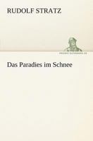 Das Paradies Im Schnee 3842413025 Book Cover