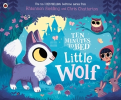 Ten Minutes to Bed: Little Wolf 024162049X Book Cover