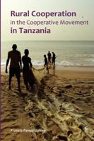 Rural Cooperation. In The Cooperative Movement in Tanzania 998708155X Book Cover