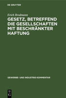 Gesetz, betreffend die Gesellschaften mit beschr�nkter Haftung 3111041433 Book Cover
