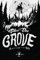 Tales of the Grove: Hollow Is the Boy 1518863280 Book Cover