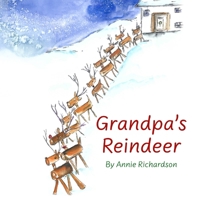 Grandpa's Reindeer 1068398035 Book Cover