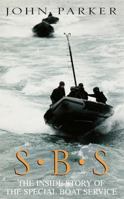 SBS: The Inside Story of the Special Boat Service 0747219761 Book Cover