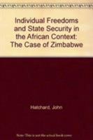 Individual Freedoms and State Security in the African Context: The Case of Zimbabwe 085255365X Book Cover