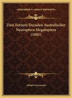 Zwei Fernere Decaden Australischer Neuroptera Megaloptera 1162136235 Book Cover