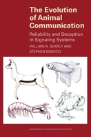 The Evolution of Animal Communication: Reliability and Deception in Signaling Systems 0691070954 Book Cover