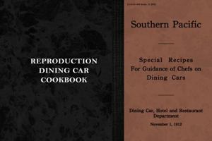 Southern Pacific Special Recipes for Guidance of Chefs on Dining Cars, November 1, 1912 (Reprint) 1734958863 Book Cover