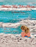 Down By The Shore 1616330872 Book Cover