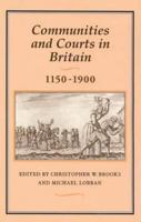 Communities and Courts in Britain Since 1450 (British Legal History Conference) 1852851511 Book Cover