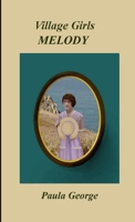 Village Girls - Melody 1326056255 Book Cover