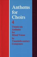 Anthems for Choirs: Twenty Six Anthems for Mixed Voices 0193530163 Book Cover